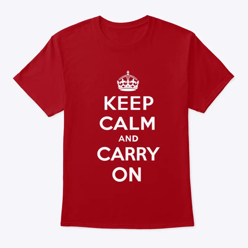 Keep Calm and Carry On