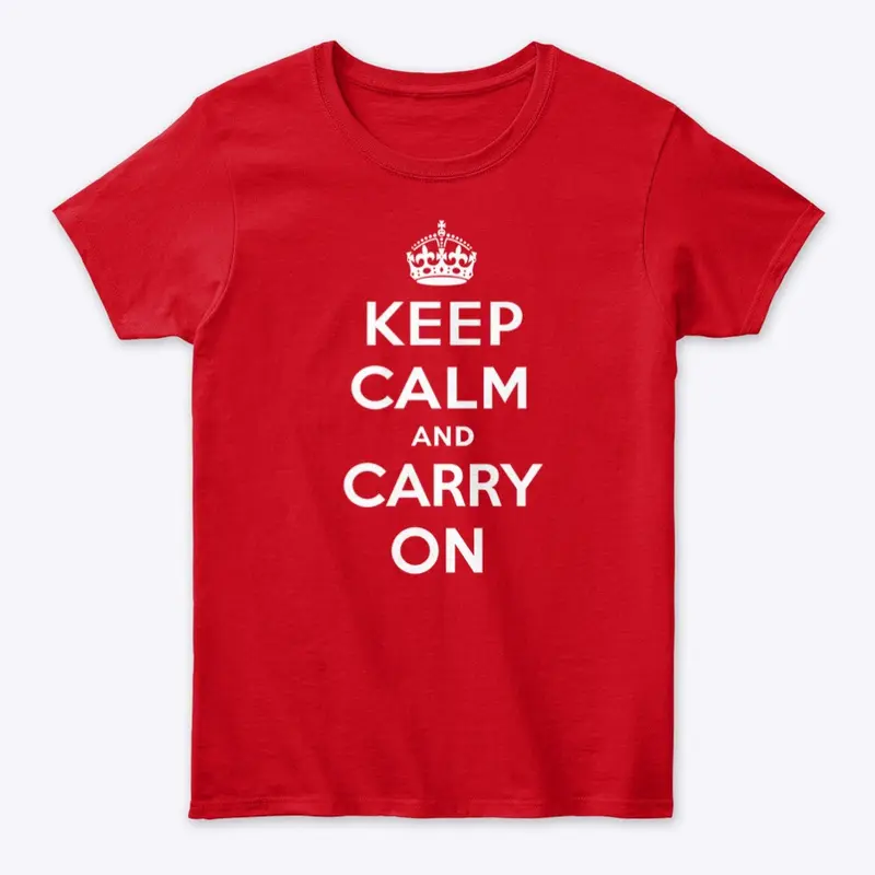 Keep Calm and Carry On