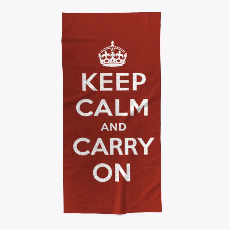 Keep Calm and Carry On