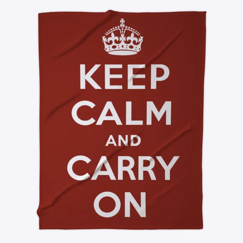 Keep Calm and Carry On